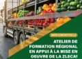 Région Afrique-Ghana : Une Afrique se lève pour libérer son potentiel avec l’atelier de formation Régional en soutien à la mise en œuvre de la ZLECAF